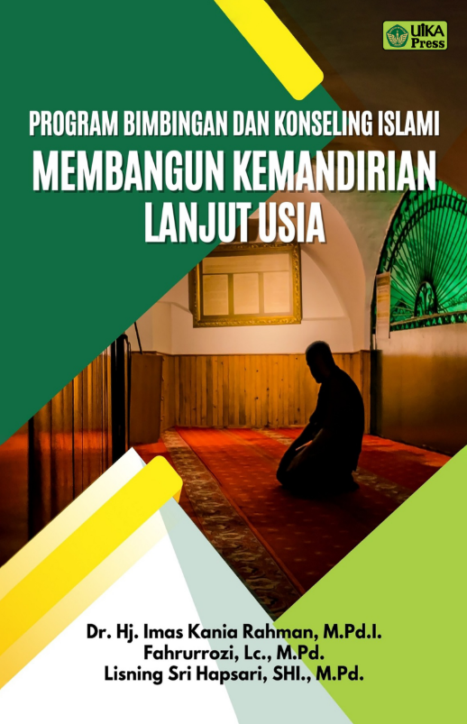 PROGRAM BIMBINGAN DAN KONSELING MEMBANGUN KEMANDIRIAN LANJUT USIA